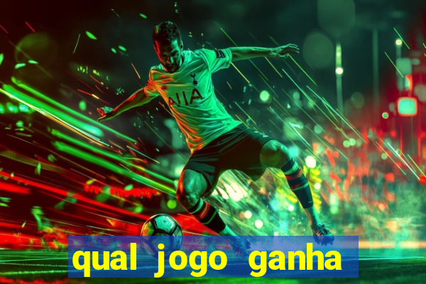 qual jogo ganha dinheiro de verdade sem depositar